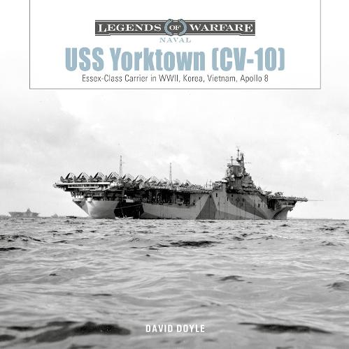 USS Yorktown (CV-10): Essex-Class Carrier in WWII, Korea, Vietnam, Apollo 8