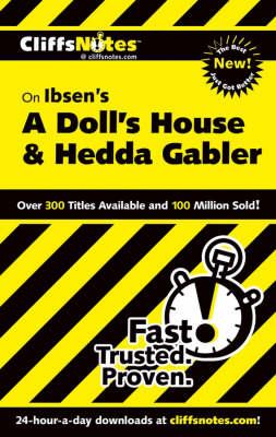 Ibsen's  A Doll's House and  Hedda Gabler