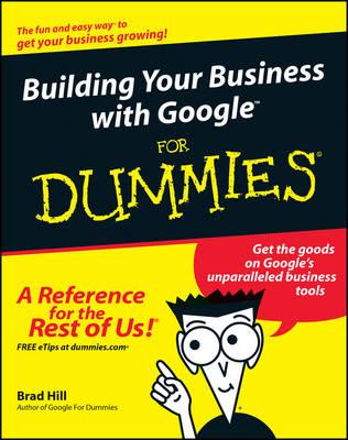 Building Your Business with Google for Dummies