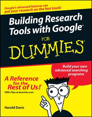Building Research Tools with Google For Dummies