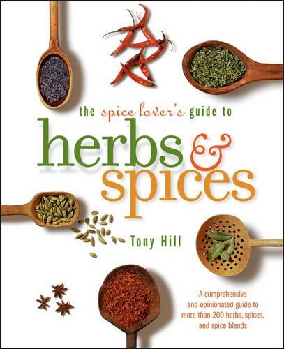 Spice Lover's Guide To Herbs And Spices, The