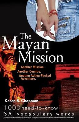 Mayan Mission: 1,000 Need-to-know Sat Vocabulary Words