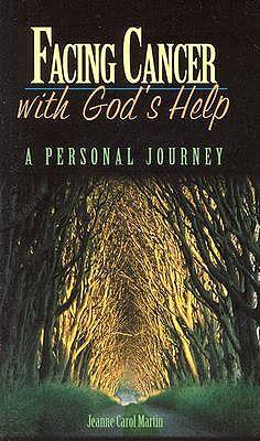 Facing Cancer with God's Help: A Personal Journey