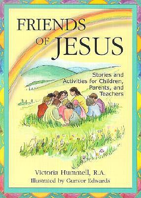 Friends of Jesus: Stories and Activities for Children, Parents, and Teachers