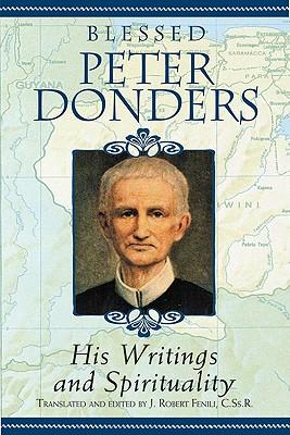 Blesses Peter Donders: His Writing and Spirituality