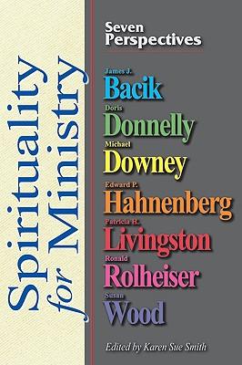 Spirituality for Ministry: Seven Perspectives