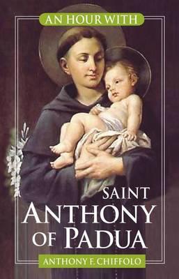 An Hour with Saint Anthony of Padua