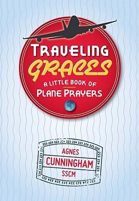 Traveling Graces: A Little Book of Plane Prayers