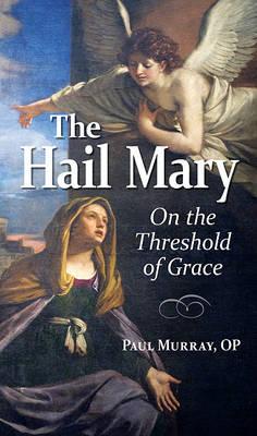 The Hail Mary: On the Threshold of Grace