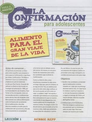 La Confirmacion Para Adolescentes: Guia del Instructor
