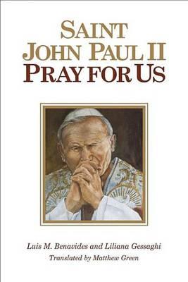 St John Paul II, Pray for Us