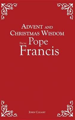 Advent and Christmas Wisdom from Pope Francis