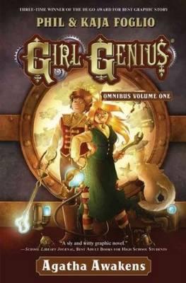 Girl Genius Omnibus: Agatha Awakens