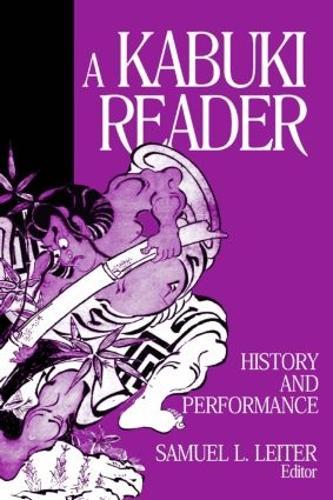 A Kabuki Reader: History and Performance