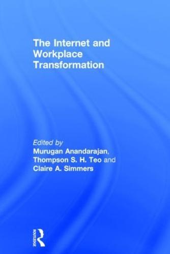 The Internet and Workplace Transformation