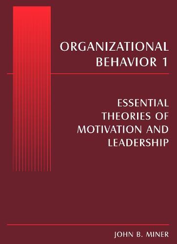 Organizational Behavior 1: Essential Theories of Motivation and Leadership