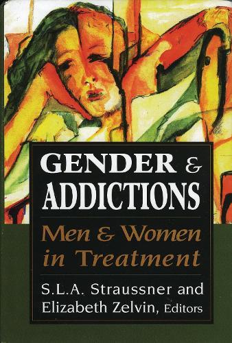 Gender and Addictions: Men and Women in Treatment