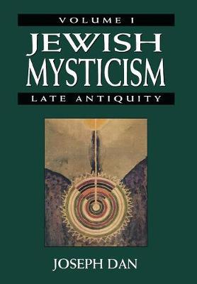 Jewish Mysticism: Late Antiquity