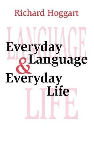 Everyday Language and Everyday Life