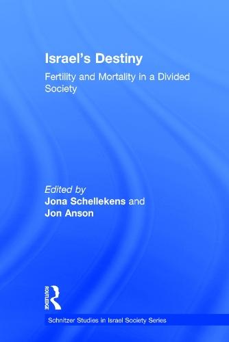 Israel's Destiny: Fertility and Mortality in a Divided Society