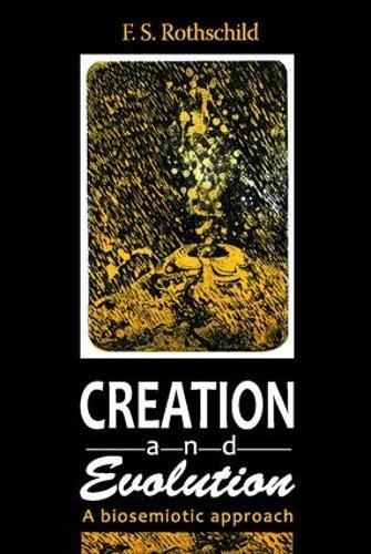 Creation and Evolution: A Biosemiotic Approach