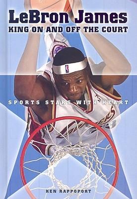 Lebron James: King on and Off the Court