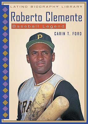 Roberto Clemente: Baseball Legend
