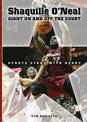 Shaquille O'Neal: Giant on and Off the Court
