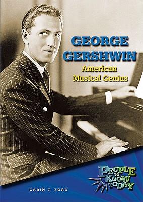 George Gershwin: American Musical Genius