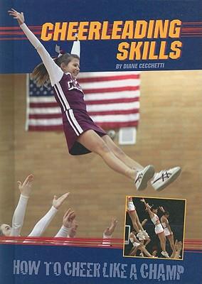 Cheerleading Skills: How to Cheer Like a Champ