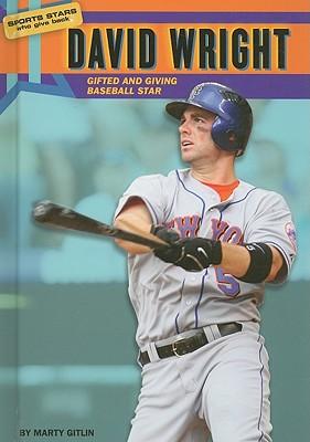 David Wright: Gifted and Giving Baseball Star