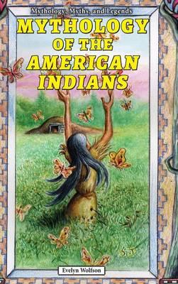 Mythology of the American Indians