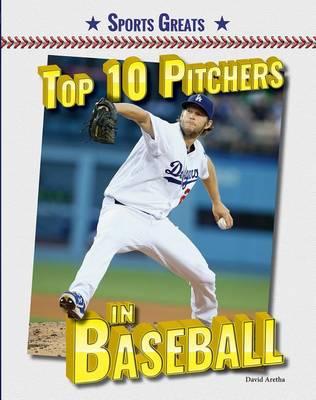 Top 10 Pitchers in Baseball