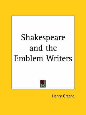 Shakespeare and the Emblem Writers (1870)
