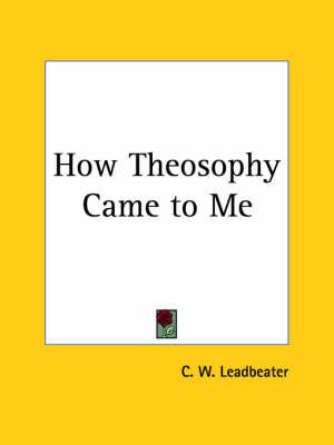 How Theosophy Came to Me (1948)