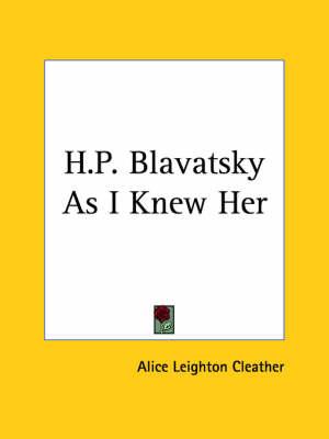H.P. Blavatsky as I Knew Her (1923)
