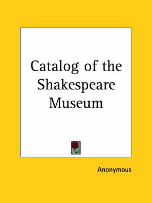 Catalog of the Shakespeare Museum (1868)