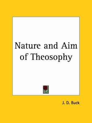 Nature and Aim of Theosophy (1889)