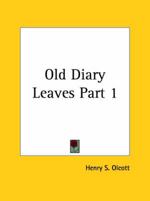 Old Diary Leaves Vol. 1 (1895)