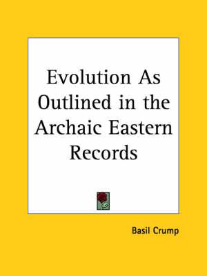 Evolution as Outlined in the Archaic Eastern Records (1930)