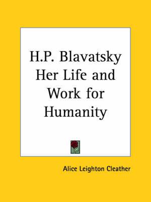 H.P. Blavatsky Her Life and Work for Humanity (1922)