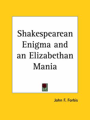 Shakespearean Enigma and an Elizabethan Mania (1924)
