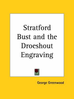 Stratford Bust and the Droeshout Engraving (1925)