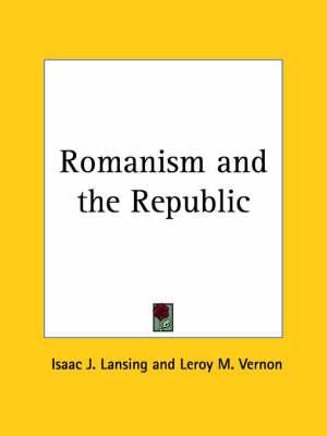 Romanism and the Republic (1890)