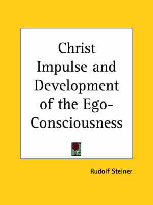 Christ Impulse and Development of the EGO-Consciousness (1926)