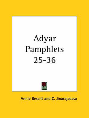 Adyar Pamphlets 25-36 (1913)