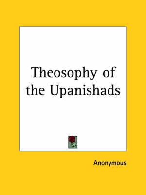 Theosophy of the Upanishads (1896)