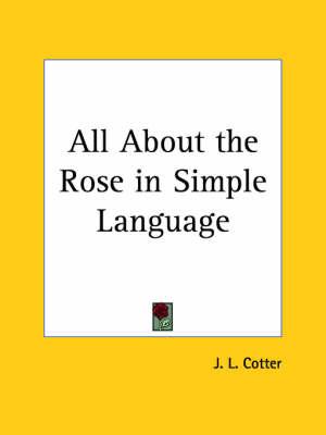 All About the Rose in Simple Language (1924)