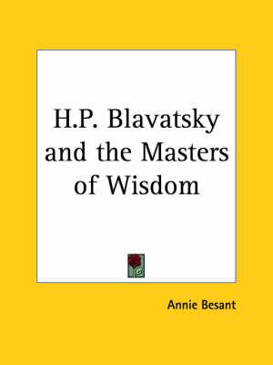 H.P. Blavatsky & the Masters of Wisdom (1918)