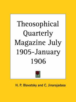 Theosophical Quarterly Magazine (July 1905-January 1906)